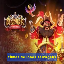 filmes de lobos selvagens